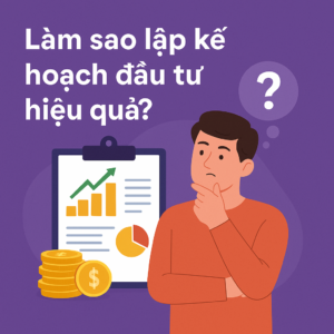 Lập kế hoạch hiệu quả tài chính là gì?
