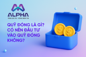 Quỹ đóng là gì? có nên đầu tư vào quỹ đóng không?