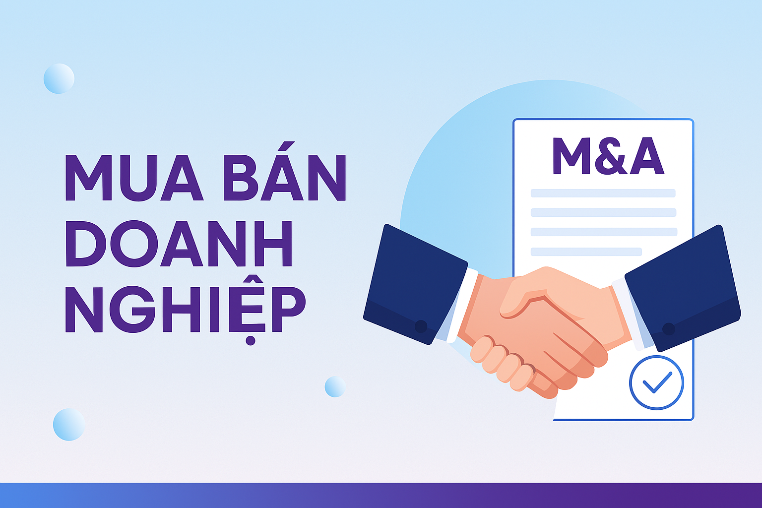 Các Thương Vụ Mua Bán Doanh nghiệp Tại Việt NAm