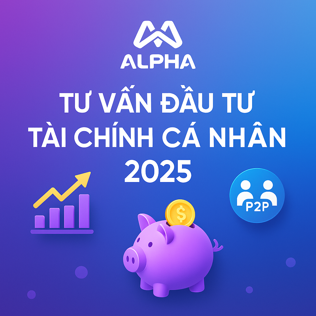 Tư vấn tài chính cá nhân với Alpha Am
