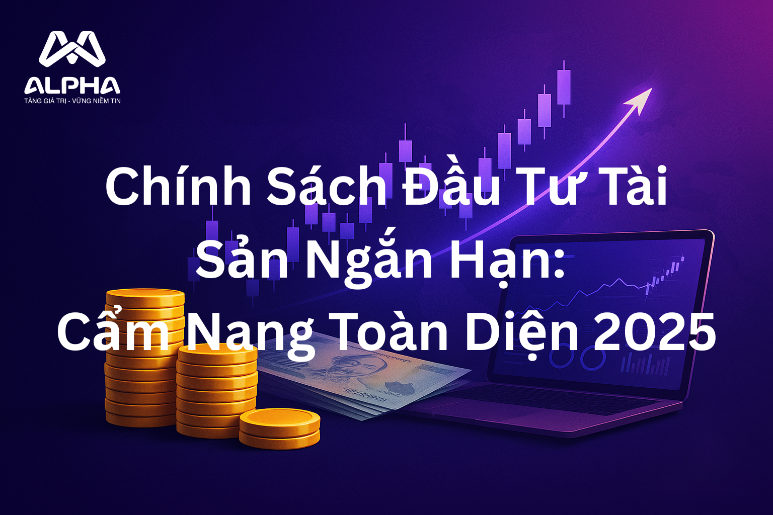 Chính sách đầu tư tài sản ngắn hạn 2025