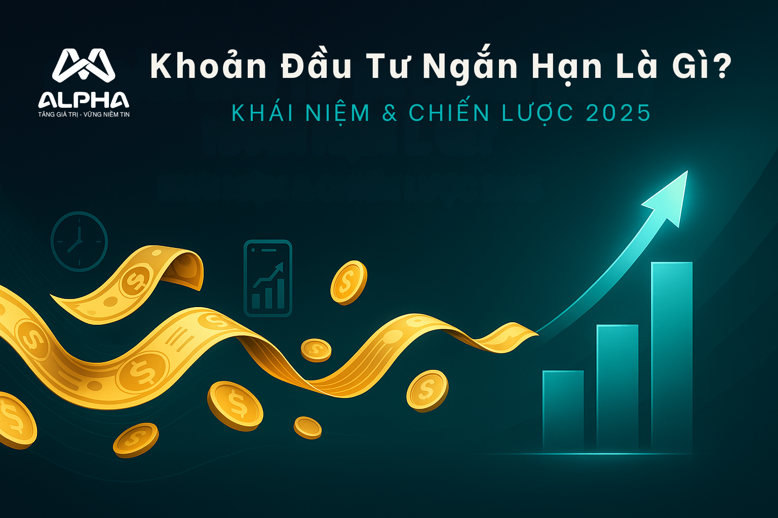 Khoản đầu tư ngắn hạn là gì - Alpha AM