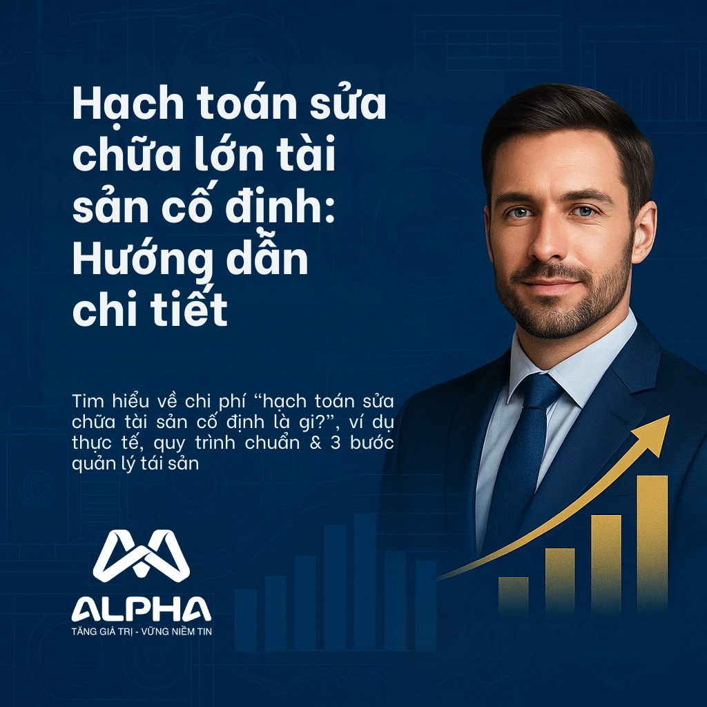 Hạch toán sửa chữa lớn tài sản cố định là gì?